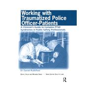 Working With Traumatized Police-officer Patients,9780415785402 Working With Traumatized Police-officer Patients,9780415785402
