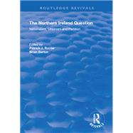 The Northern Ireland Question,9781351855402 The Northern Ireland Question,9781351855402