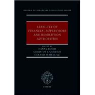 Liability of Financial Supervisors and Resolution Authorities,9780191905414 Liability of Financial Supervisors and Resolution Authorities,9780191905414
