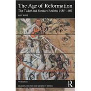 The Age of Reformation,9781003255420 The Age of Reformation,9781003255420