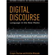 Digital Discourse Language in the New Media,9780199795437 Digital Discourse Language in the New Media,9780199795437