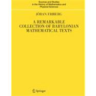 A Remarkable Collection of Babylonian Mathematical Texts,9780387345437 A Remarkable Collection of Babylonian Mathematical Texts,9780387345437