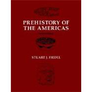 Prehistory of the Americas,9780521425445 Prehistory of the Americas,9780521425445