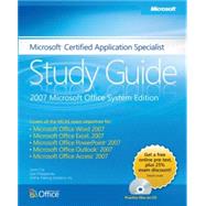 Microsoft Certified Application Specialist Study Guide 2007 Microsoft Office System Edition,9780735625488 Microsoft Certified Application Specialist Study Guide 2007 Microsoft Office System Edition,9780735625488