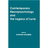 Contemporary Neuropsychology and the Legacy of Luria,9781134745500 Contemporary Neuropsychology and the Legacy of Luria,9781134745500