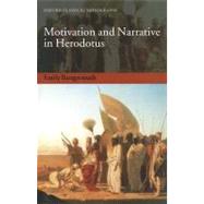 Motivation and Narrative in Herodotus,9780199645503 Motivation and Narrative in Herodotus,9780199645503
