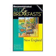 Recommended Bed and Breakfasts New England,9780762705504 Recommended Bed and Breakfasts New England,9780762705504