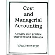 Cost and Managerial Accounting : A Review with Practice Questions and Solutions,9781892115522 Cost and Managerial Accounting : A Review with Practice Questions and Solutions,9781892115522