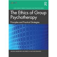 The Ethics of Group Psychotherapy,9781003105527 The Ethics of Group Psychotherapy,9781003105527