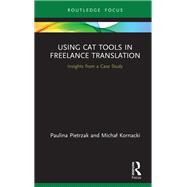 Using CAT Tools in Freelance Translation,9781000295535 Using CAT Tools in Freelance Translation,9781000295535