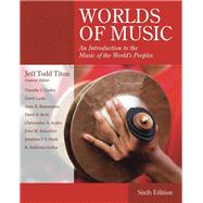 Worlds of Music: An Introduction to the Music of the World's Peoples,9781305855540 Worlds of Music: An Introduction to the Music of the World's Peoples,9781305855540