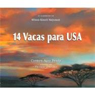 14 Vacas para America / 14 Cows for America,9781561455553 14 Vacas para America / 14 Cows for America,9781561455553