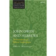John Owen and Hebrews,9780567695574 John Owen and Hebrews,9780567695574