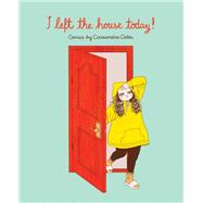 I Left the House Today!,9781524855574 I Left the House Today!,9781524855574