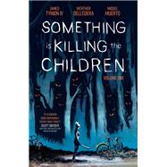 Something is Killing the Children Vol. 1,9781684155583 Something is Killing the Children Vol. 1,9781684155583