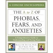 The A to Z of Phobias, Fears, and Anxieties,9780816075584 The A to Z of Phobias, Fears, and Anxieties,9780816075584