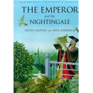 The Emperor and the Nightingale,9780747535591 The Emperor and the Nightingale,9780747535591
