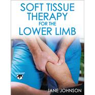 Soft Tissue Therapy for the Lower Limb,9781718215597 Soft Tissue Therapy for the Lower Limb,9781718215597