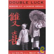 Double Luck Memoirs of a Chinese Orphan,9780823415601 Double Luck Memoirs of a Chinese Orphan,9780823415601