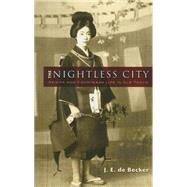 The Nightless City Geisha and Courtesan Life in Old Tokyo,9780486455631 The Nightless City Geisha and Courtesan Life in Old Tokyo,9780486455631
