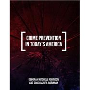 Crime Prevention in Today's America,9798823305631 Crime Prevention in Today's America,9798823305631