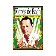 Flores de Bach para principiantes / Bach Flowers for Beginners,9789879065648 Flores de Bach para principiantes / Bach Flowers for Beginners,9789879065648