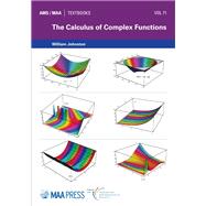 The Calculus of Complex Functions,9781470465650 The Calculus of Complex Functions,9781470465650