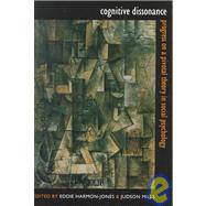 Cognitive Dissonance : Progress on a Pivotal Theory in Social Psychology,9781557985651 Cognitive Dissonance : Progress on a Pivotal Theory in Social Psychology,9781557985651