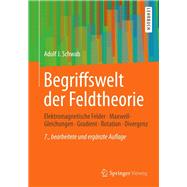 Begriffswelt Der Feldtheorie,9783642345654 Begriffswelt Der Feldtheorie,9783642345654
