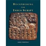 Deciphering the Indus Script,9780521795661 Deciphering the Indus Script,9780521795661