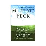 Golf and the Spirit : Lessons for the Journey,9780609805664 Golf and the Spirit : Lessons for the Journey,9780609805664