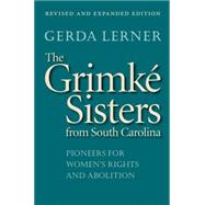 The Grimke Sisters from South Carolina,9780807855669 The Grimke Sisters from South Carolina,9780807855669