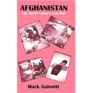 Afghanistan: The Soviet Union's Last War,9780714645674 Afghanistan: The Soviet Union's Last War,9780714645674