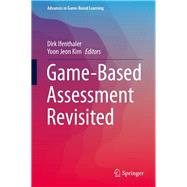 Game-based Assessment Revisited,9783030155681 Game-based Assessment Revisited,9783030155681