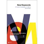 New Keywords A Revised Vocabulary of Culture and Society,9780631225690 New Keywords A Revised Vocabulary of Culture and Society,9780631225690