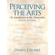 Perceiving the Arts : An Introduction to the Humanities,9780136045694 Perceiving the Arts : An Introduction to the Humanities,9780136045694