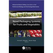Novel Packaging Systems for Fruits and Vegetables,9781003415701 Novel Packaging Systems for Fruits and Vegetables,9781003415701