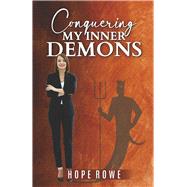 Conquering My Inner Demons,9798350985719 Conquering My Inner Demons,9798350985719
