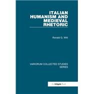Italian Humanism and Medieval Rhetoric,9781040235720 Italian Humanism and Medieval Rhetoric,9781040235720