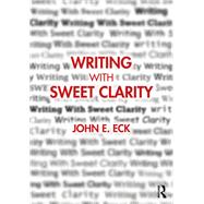 Writing with Sweet Clarity,9781000485721 Writing with Sweet Clarity,9781000485721