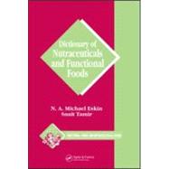 Dictionary of Nutraceuticals and Functional Foods,9780849315725 Dictionary of Nutraceuticals and Functional Foods,9780849315725