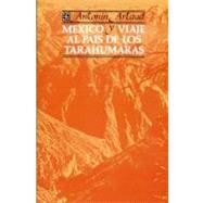 México y viaje al país de los Tarahumaras,9789681615727 México y viaje al país de los Tarahumaras,9789681615727