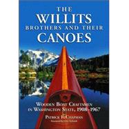 The Willits Brothers and Their Canoes,9780786425730 The Willits Brothers and Their Canoes,9780786425730