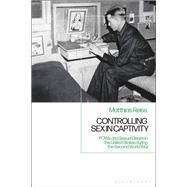 Controlling Sex in Captivity,9781350145733 Controlling Sex in Captivity,9781350145733