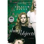 Sharp Objects (Movie Tie-In) A Novel,9780525575740 Sharp Objects (Movie Tie-In) A Novel,9780525575740