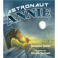 Astronaut Annie,9780884485742 Astronaut Annie,9780884485742