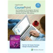 Lippincott CoursePoint Enhanced for Frandsen: Abrams' Clinical Drug Therapy,9781975155742 Lippincott CoursePoint Enhanced for Frandsen: Abrams' Clinical Drug Therapy,9781975155742