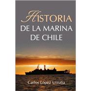 Historia de la Marina de Chile,9780615185743 Historia de la Marina de Chile,9780615185743