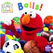 Elmo's World: Balls!,9780375805745 Elmo's World: Balls!,9780375805745