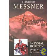 The Crystal Horizon: Everest-The First Solo Ascent,9780898865745 The Crystal Horizon: Everest-The First Solo Ascent,9780898865745